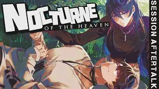 Idols Save The World - Sessions Aftertalk 【#NocturneOTHeaven】