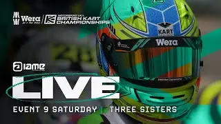 2024 Wera Tools British Kart Championships LIVE | Three Sisters Event 9 | Saturday