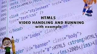 HTML5-VIDEO HANDLING AND RUNNING with Example