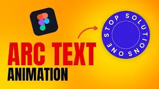 How To Create Arc Text Animation in Figma | Figma Tutorial