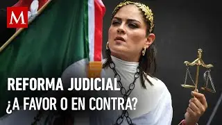 Debate: Reforma Judicial, ¿a favor o en contra?