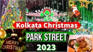 CHRISTMAS BLOG | KOLKATA CHRISTMAS FESTIVAL 2023 | PARK STREET CHRISTMAS 2023 | MERRY CHRISTMAS 2023
