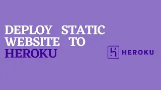 Deploy Static Websites On Heroku - By Coding TV