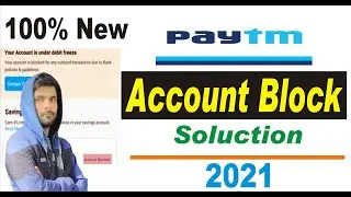 Paytm Account blocked solution | How to unblock paytm account | paytm bank account blocked  2021