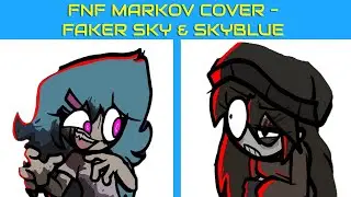 FNF Markov Cover – Faker Sky & Skyblue