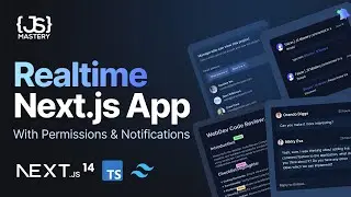 Build and Deploy a Realtime Next.js App with Permissions and Notifications | TypeScript, Tailwind