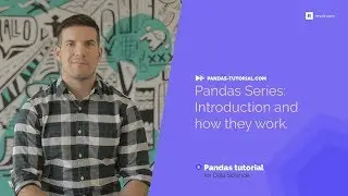 Pandas Series: Introduction and how they work | Free Pandas Tutorial