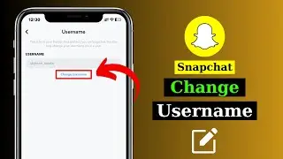 How To Change Username on Snapchat 2024 (Full Guide)