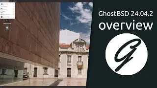 GhostBSD 24.04.2 overview | A simple, elegant desktop BSD Operating System