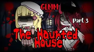 The haunted house💀||Olivia and Ethan's back story||🔥GLMM🔥||Gacha life