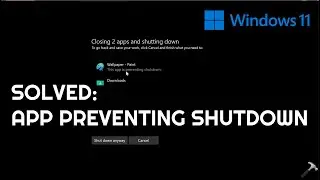 Solved: This app is preventing shutdown in Windows 11