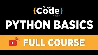 Python Basics Full Course | Python Tutorial For Beginners | Python Programming | SimpliCode