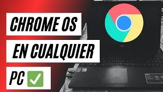 INSTALAR CHROME OS EN PC VIEJA