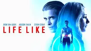 Life Like 2019 Sci-fi/Thriller Full Movie Facts & Review | Addison Timlin, Drew Van Acker, Elle Army