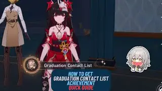 How to Get Graduation contact list  - Hidden Achievement - Quick Guide | Honkai Star Rail