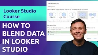 How to blend data in Looker Studio (Formerly Google Data Studio)