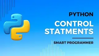 Control Statements in Python | [Continue, Break, Pass] | Python Control Statements