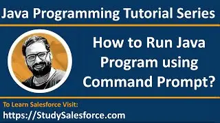 Java | How to Execute Java Program using Command Prompt | Learn Java by Sanjay Gupta