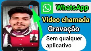 Como gravar videochamada no Whatsapp sem nenhum aplicativo | Como GRAVAR CHAMADAS no WHATSAPP||