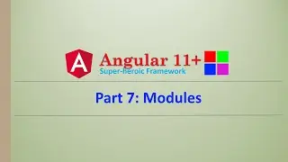 Angular Complete Series | Modules | Part 7 | Angular11+