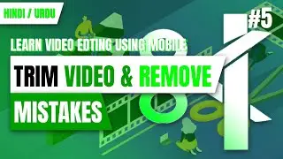 HOW TO TRIM VIDEO IN KINEMASTER | HOW TO REMOVE MISTAKE FROM VIDEO | CLS-4 |  @Social Skills