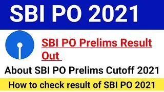 SBI PO Prelims Result 2021 Out|SBI PO Prelims Cutoff 2021|How To Check result|