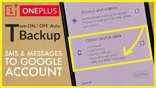How to Turn ON / OFF Automatic Backup of All SMS and Messages to Google Account | OnePlus Android