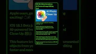 iOS 18 1 Beta Introduces AI Powered Image Editing Tool