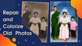 Repair and Colorize Old Photos
