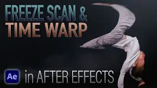 After Effects - Slit Scan Effect / Freeze Scan / Time Warp FX