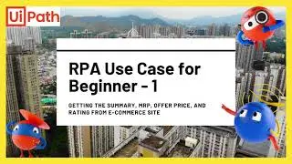 RPA (UiPath, AA, BP) Use Case for Beginner - 1