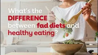 Is it a fad diet or a healthy eating plan? Find out the difference