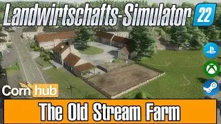 LS22 Maps - The Old Stream Farm - LS22 Mapvorstellung