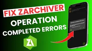 NEW* How to Fix ZArchiver Operation Completed with Errors | UPDATED
