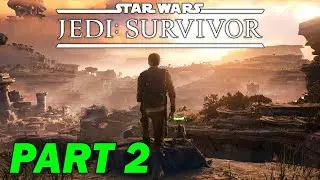 Star Wars Jedi Survivor LIVE! Playthrough Part 2!