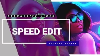 [Second Life] Photography Speed Edit - YouTube Banner