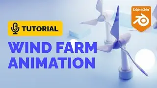 Blender Wind Farm Animation Tutorial | Polygon Runway