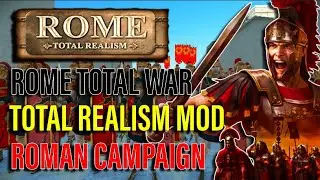 A Brand New Port for Rome Remastered! - RTR: Platinum Remastered Roman Campaign