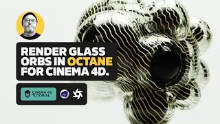 Render Glass Orbs in Octane for Cinema 4D | Greyscalegorilla Tutorials