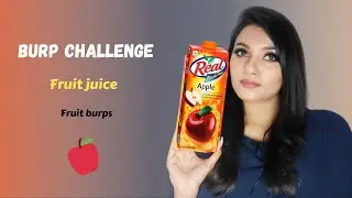 Count the burps |Fruit Juice Burp Challenge | Burp Challenge  2021| Tips And Challenges