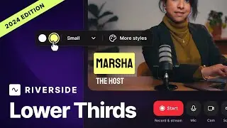 Add Lower Thirds to Your Riverside Live Streams