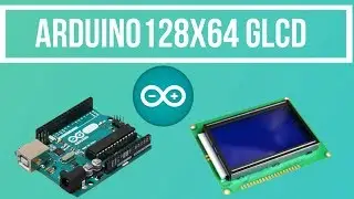 Graphic LCD 128x64 tutorial by Technowave G