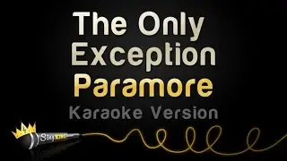 Paramore - The Only Exception (Karaoke Version)