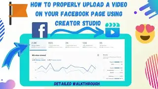 How to Properly Upload a Video on Facebook Page using Creator Studio 🔥 | Make Money on Facebook