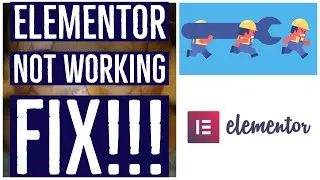 Elementor Not Working