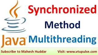 Synchronized Method in Java Multiple Threads in Java Multithreading in Java by Mahesh Huddar