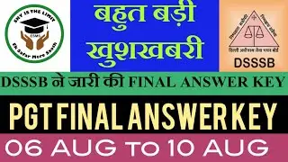 DSSSB DECLARED PGT FINAL ANSWER KEY || LATEST UPDATES 2021.