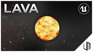 How to make LAVA in Unreal Engine