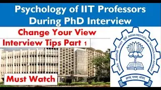 Psychology of The IIT Professors during PhD Interview #SURAJITJALIK #Interview_Tips PART 1