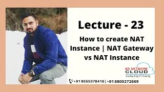 Lecture-23: How to create NAT Instance | NAT Gateway vs NAT Instance | AWS tutorials